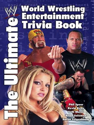 cover image of The Ultimate World Wrestling Entertainment Trivia Book